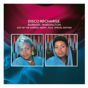 Disco Recharge: Out Of The Darkest Night...Plus