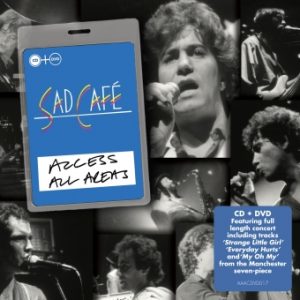 Access All Areas - Sad Cafe