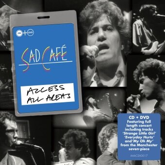 Access All Areas – Sad Cafe