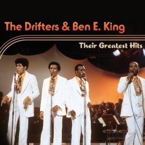 The Drifters & Ben E. King: Their Greatest Hits