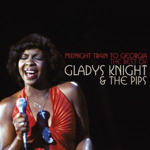 Midnight Train To Georgia: The Best Of Gladys Knight