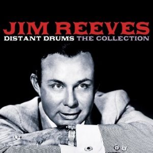Distant Drums: The Jim Reeves Collection
