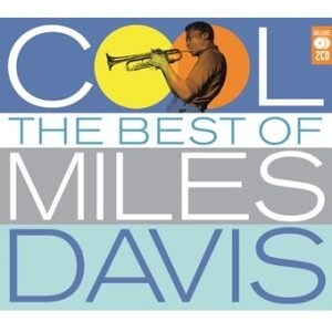 Cool: The Best Of Miles Davis