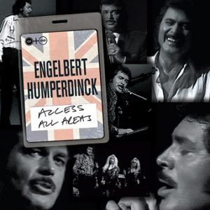 Access All Areas - Engelbert Humperdinck