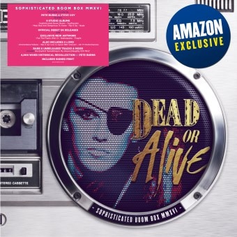 Dead Or Alive – Sophisticated Boom Box MMXVI