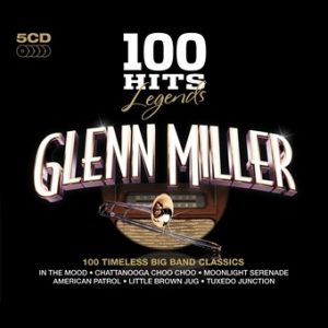 100 Hits Legends - Glenn Miller
