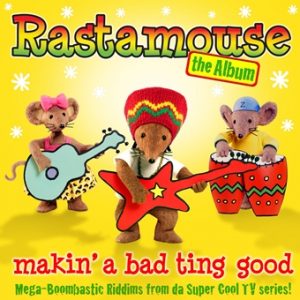 Rastamouse: The Album - Makin' A Bad Ting Good (Digital)