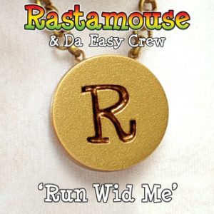 Rastamouse: Run Wid Me (Digital Single)