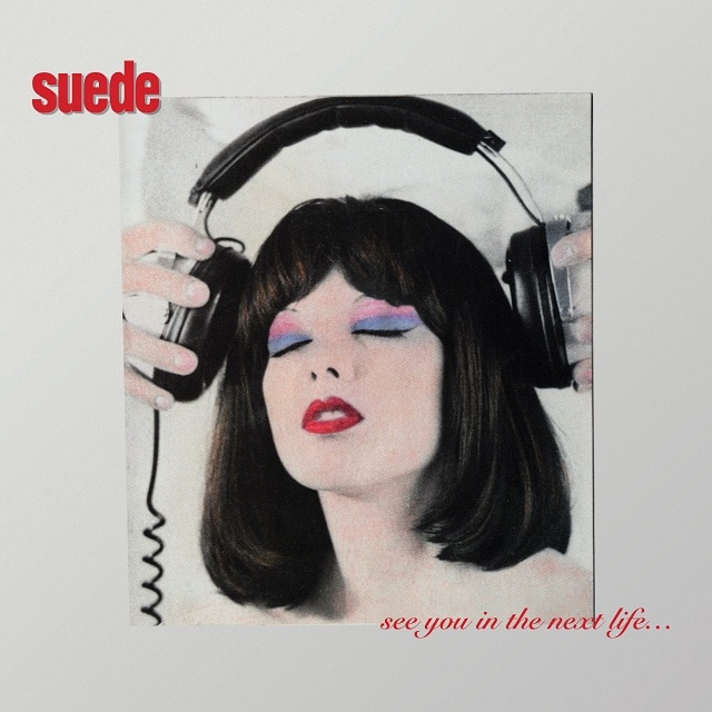 Suede – See You In the Next Life (RSD20: Digital)