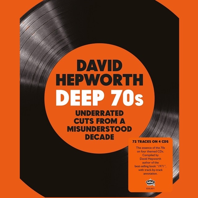 David Hepworth – Deep 70s: Underrated Cuts From A Misunderstood Decade (4CD)